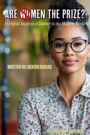 Are Men the Prize? A Critical Analysis of Dating in the Modern World.