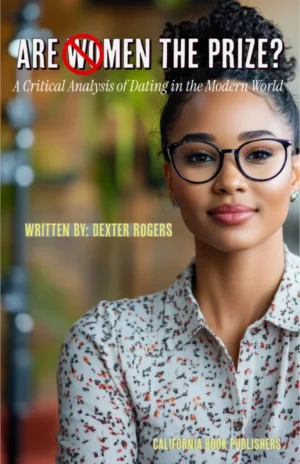 Are Men the Prize? A Critical Analysis of Dating in the Modern World.