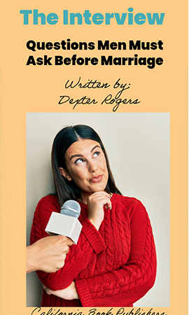 The Interview: Questions Men Must Ask Before Marriage